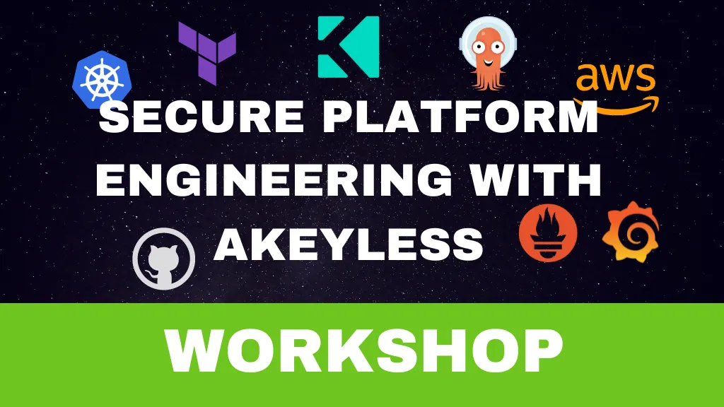 Platform Engineering with Akeyless Workshop